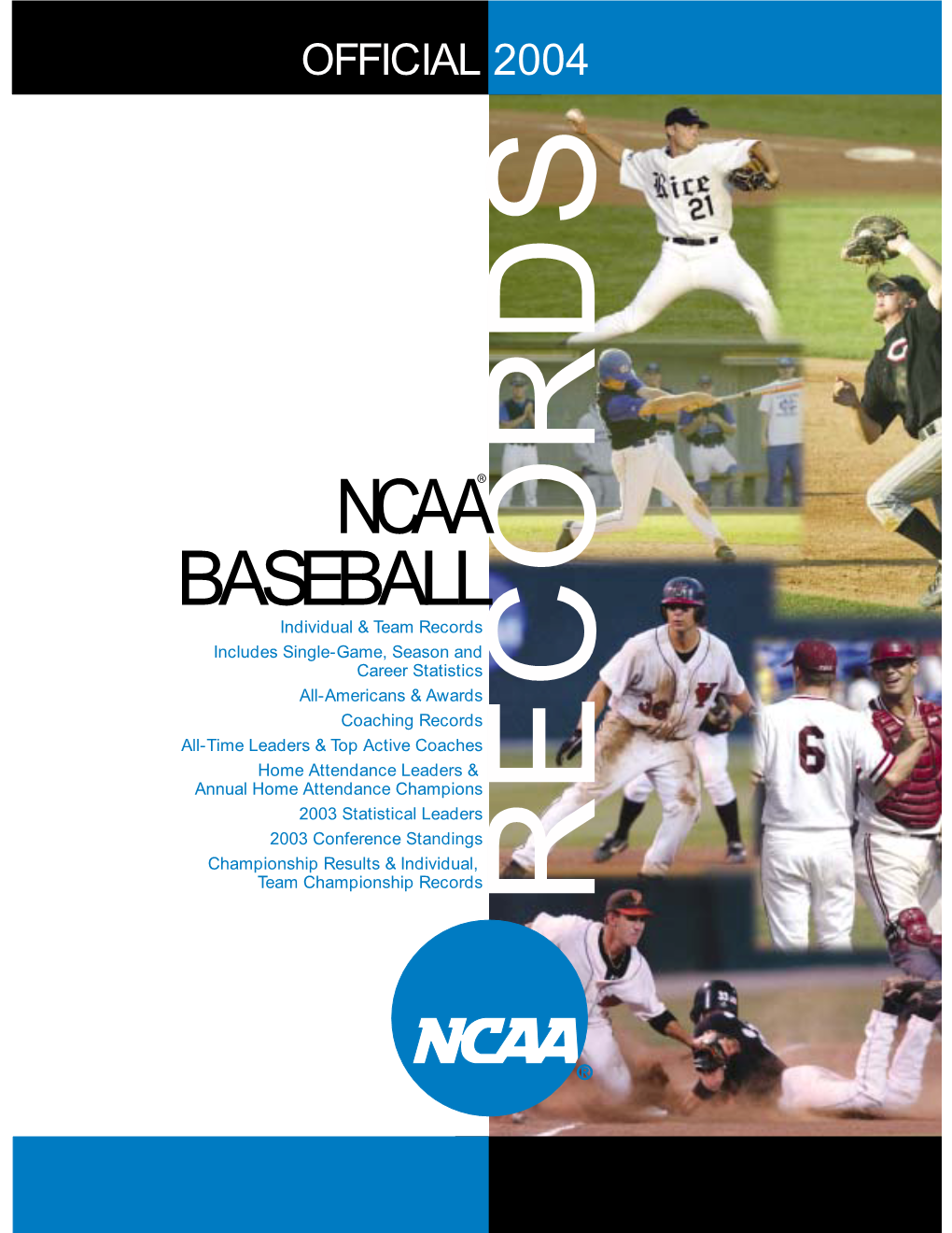 2004 NCAA BASEBALL RECORDS Contents