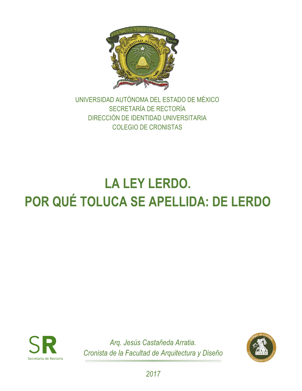 La Ley Lerdo. Por Qué Toluca Se Apellida: De Lerdo