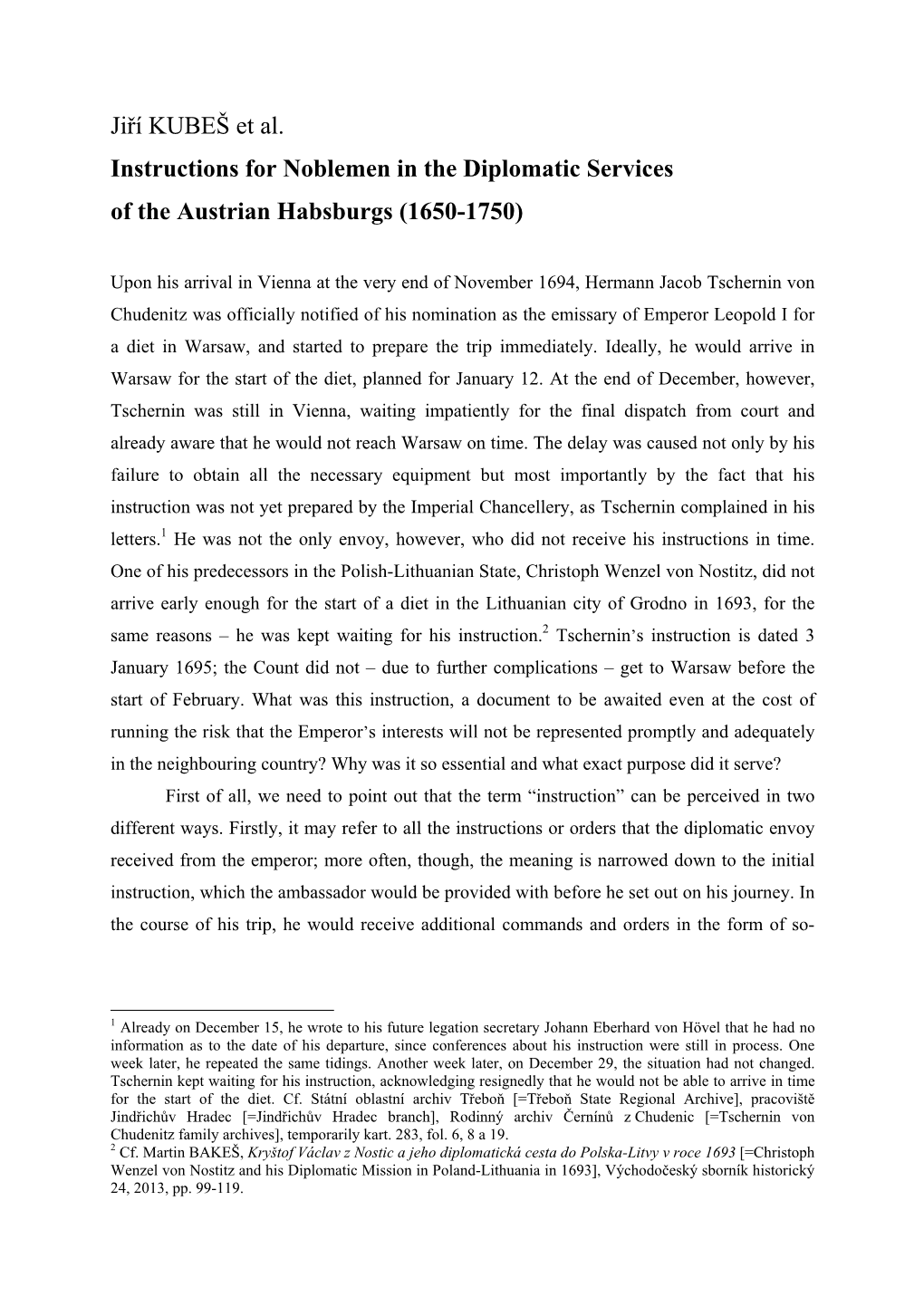 Jiří KUBEŠ Et Al. Instructions for Noblemen in the Diplomatic Services of the Austrian Habsburgs (1650-1750)