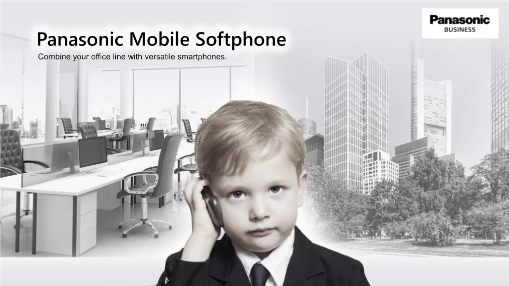 Panasonic Mobile Softphone Combine Your Office Line with Versatile Smartphones
