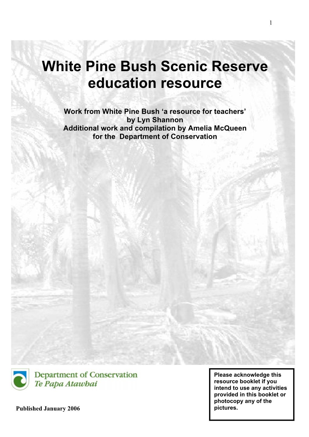 White Pine Bush Scenic Reserve Education Resource
