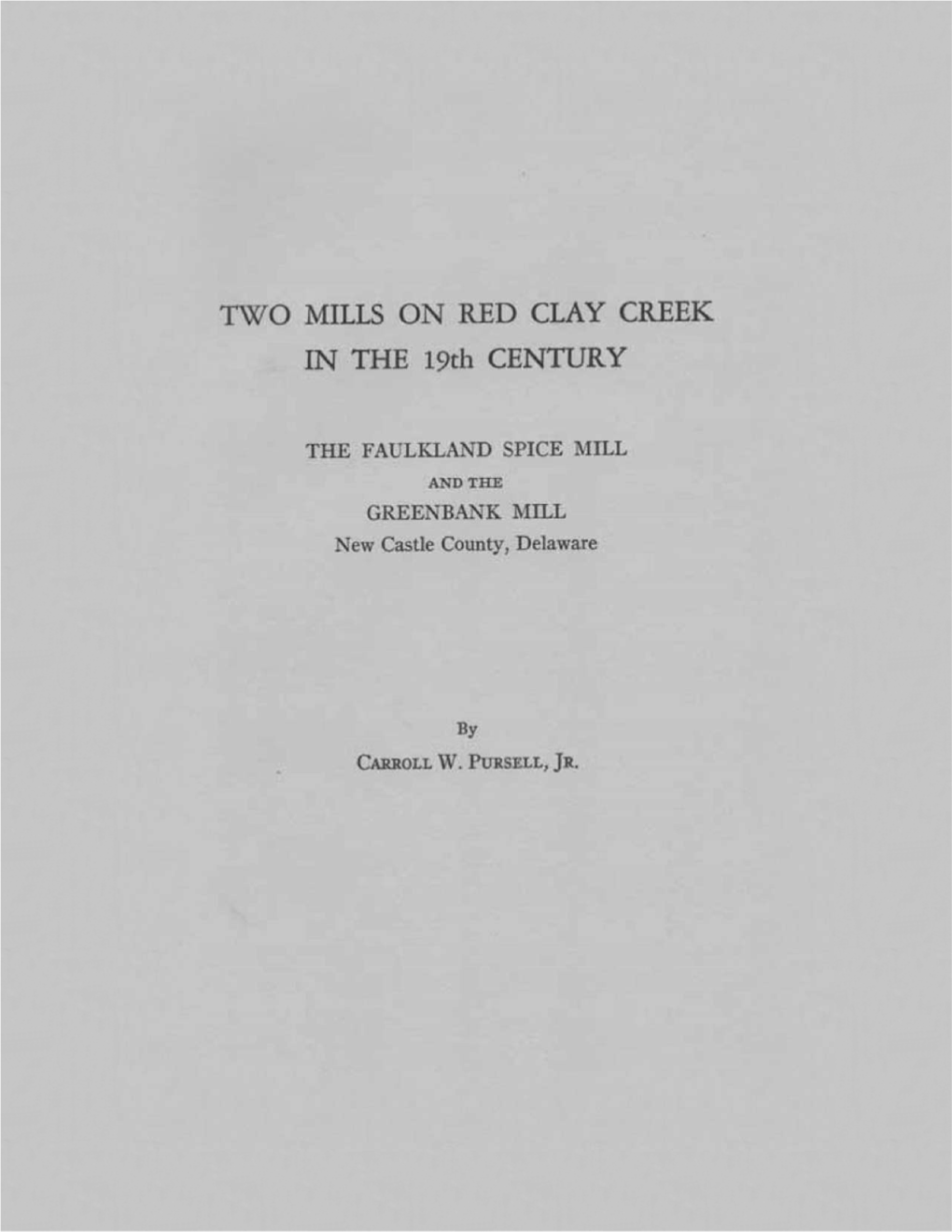 TWO MILLS on RED CLAY CREEK in the 19Th CENTURY