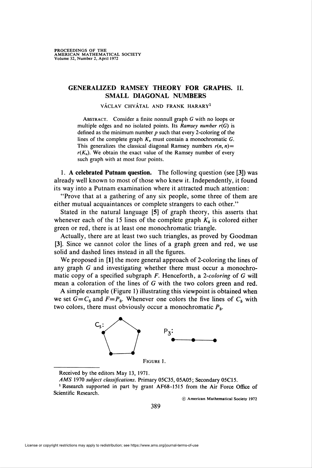 Generalized Ramsey Theory for Graphs. Ii. Small Diagonal Numbers Václav Chvátal and Frank Harary1