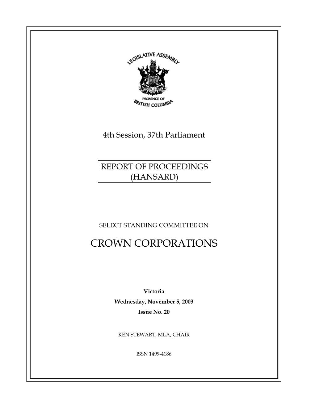 Crown Corporations -- Issue No. 20 -- Wednesday, November 5, 2003