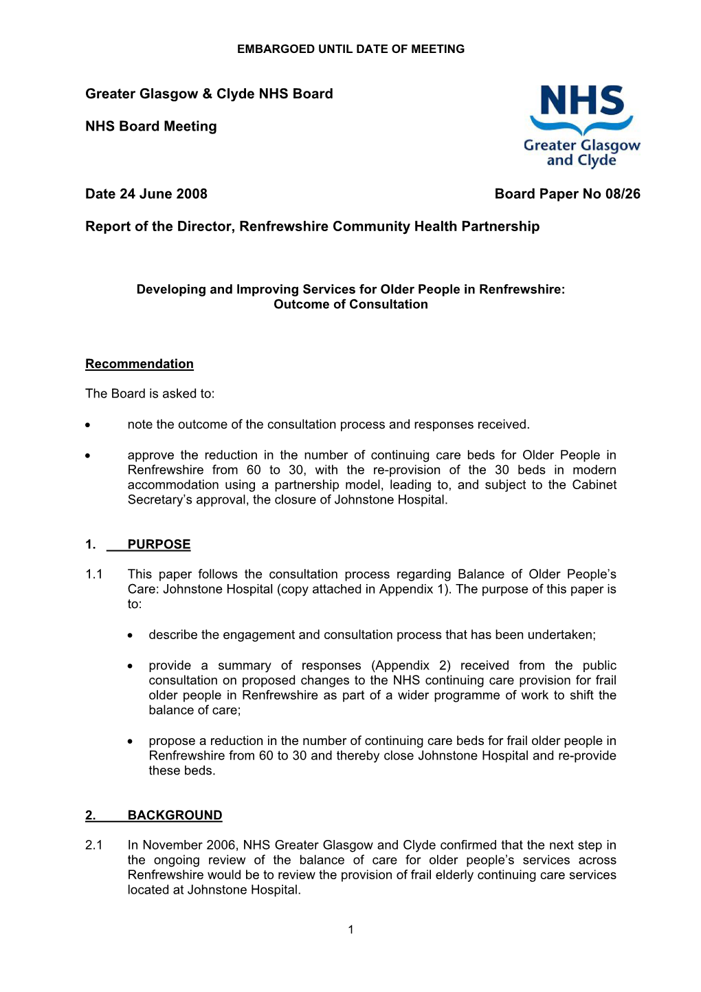 Balance of Older People's Care: Johnstone Hospital Consultation on the Closure of Johnstone Hospital and the Transfer of Its Services to More Modern Accommodation