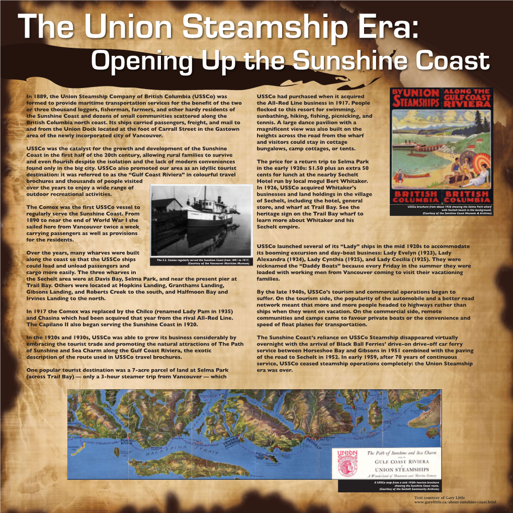 In 1889, the Union Steamship Company of British Columbia