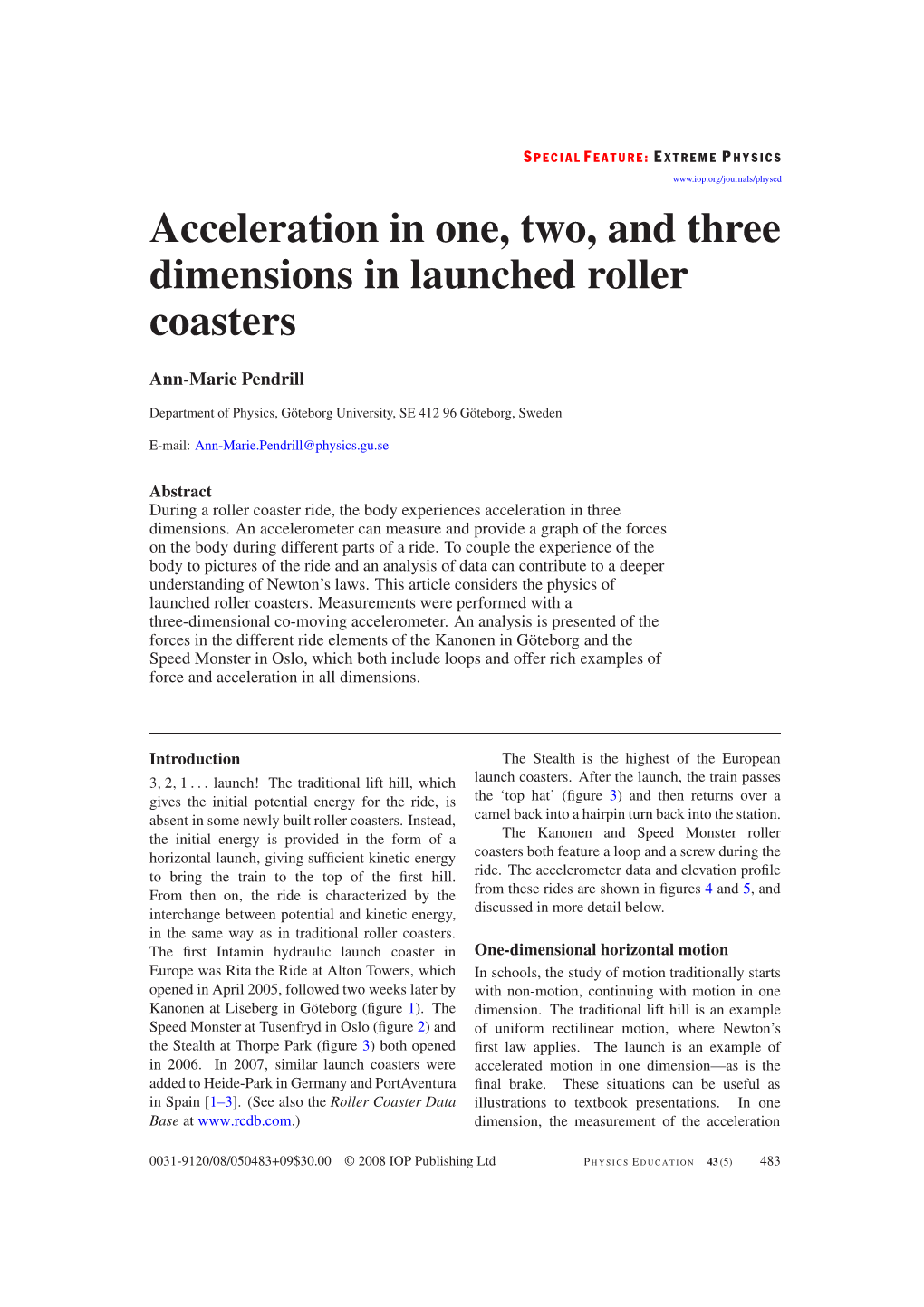 Acceleration in One, Two, and Three Dimensions in Launched Roller Coasters