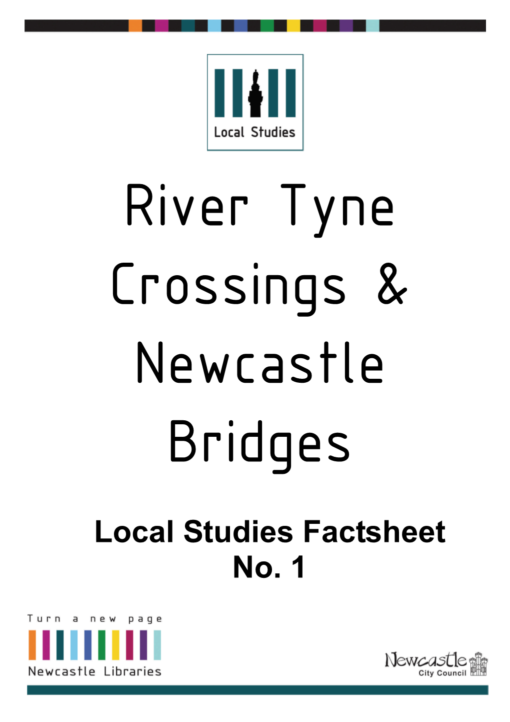River Tyne Crossings and Newcastle Bridges