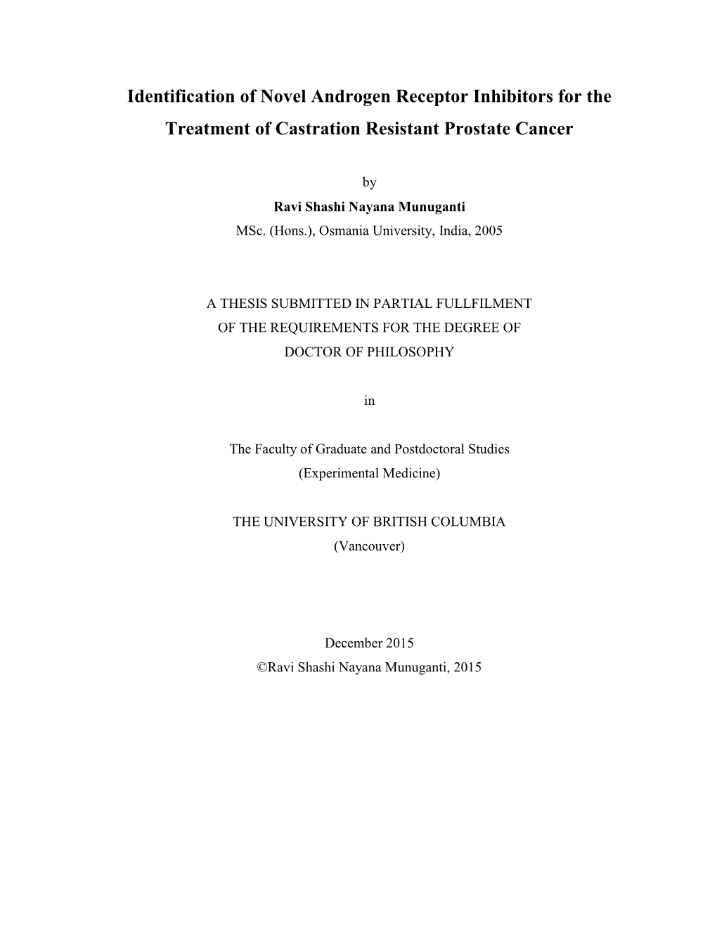 Identification of Novel Androgen Receptor Inhibitors for the Treatment of Castration Resistant Prostate Cancer