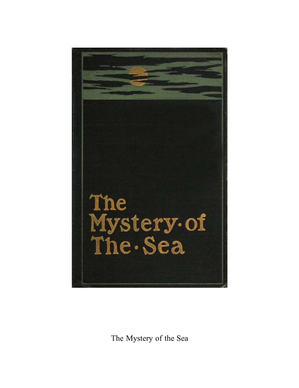 The Mystery of the Sea, by Bram Stoker