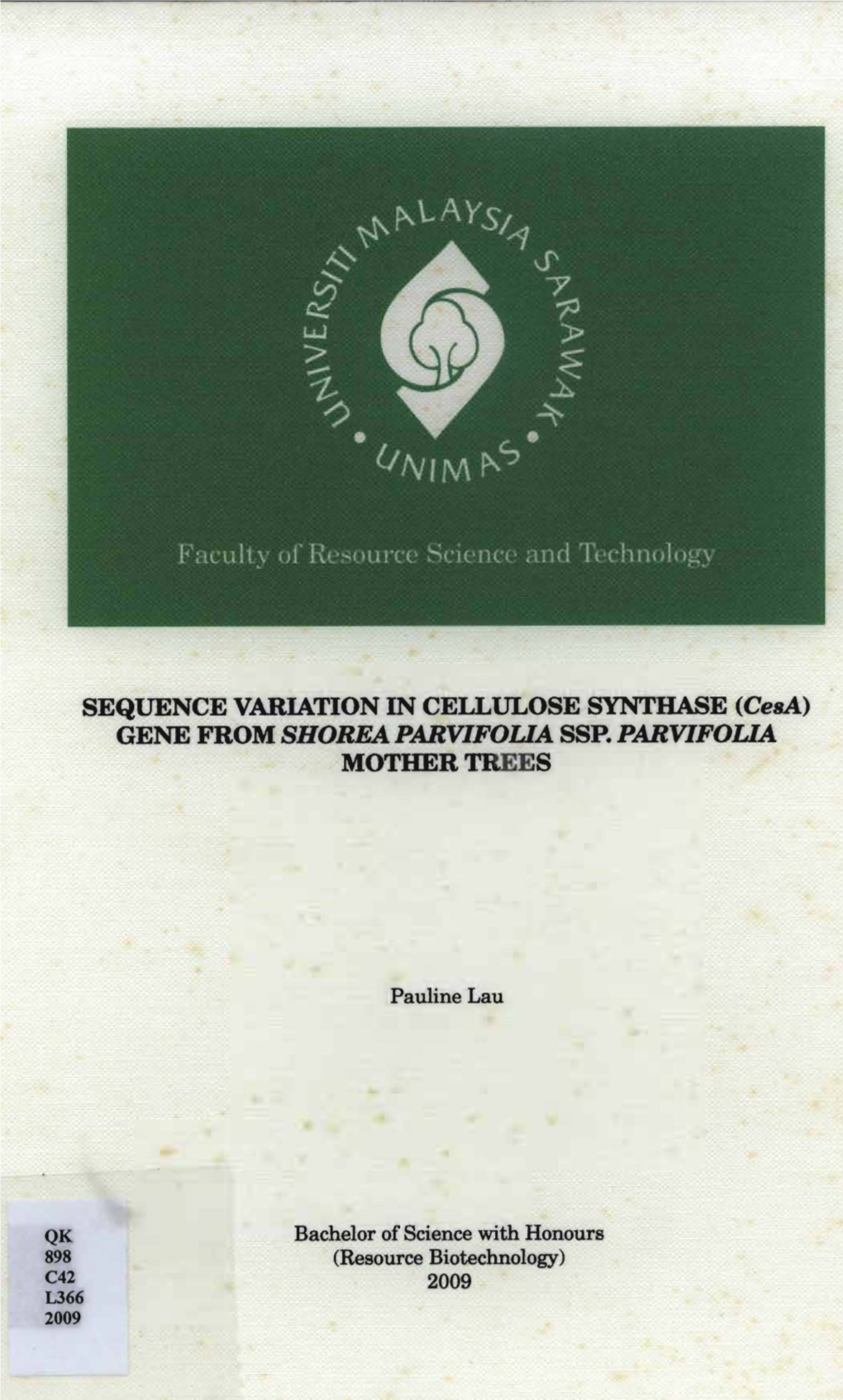 SEQUENCE VARIATION in CELLULOSE SYNTHASE (Cesa) GENE from SHOREA PARVIFOUA SSP