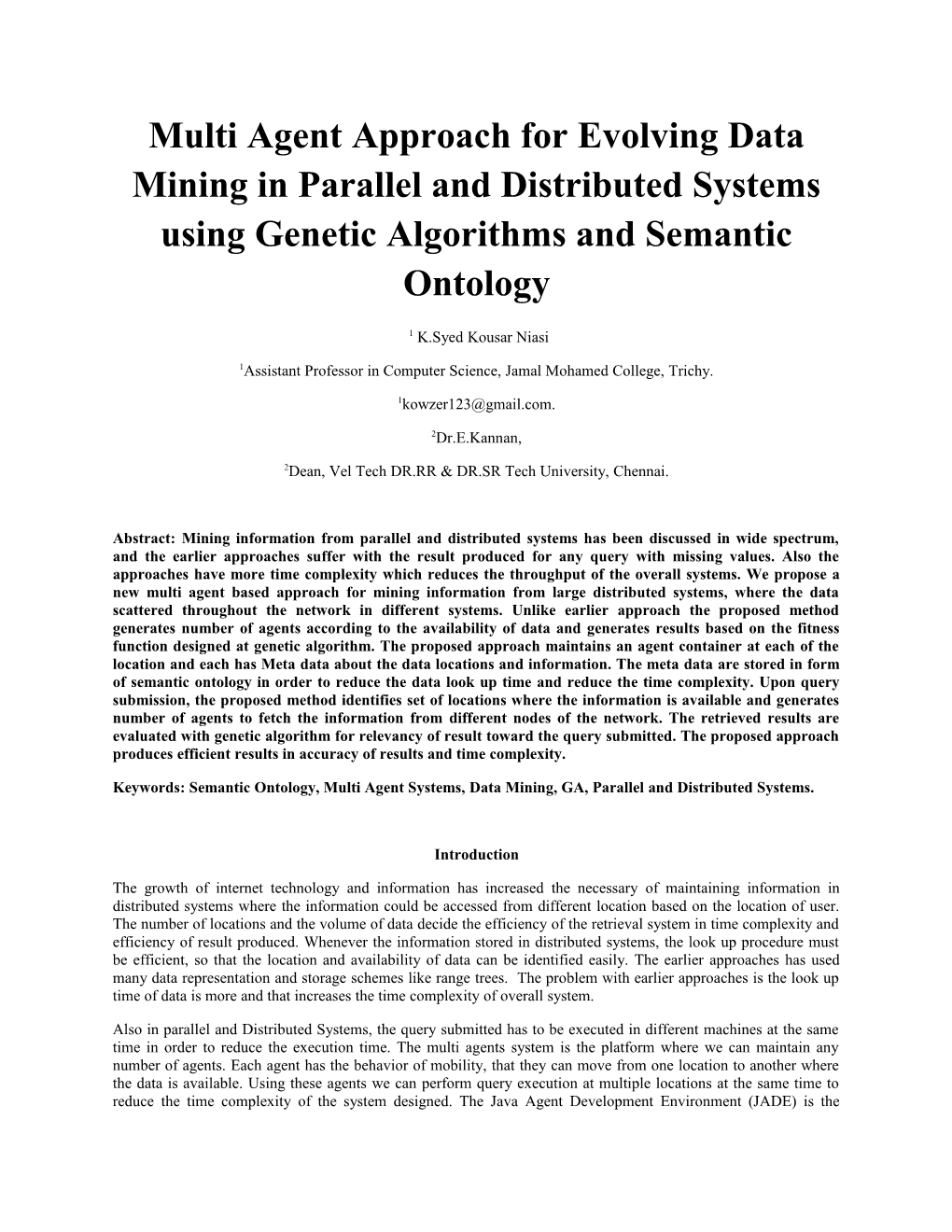 Multi Agent Approach for Evolving Data Mining in Parallel and Distributed Systems Using