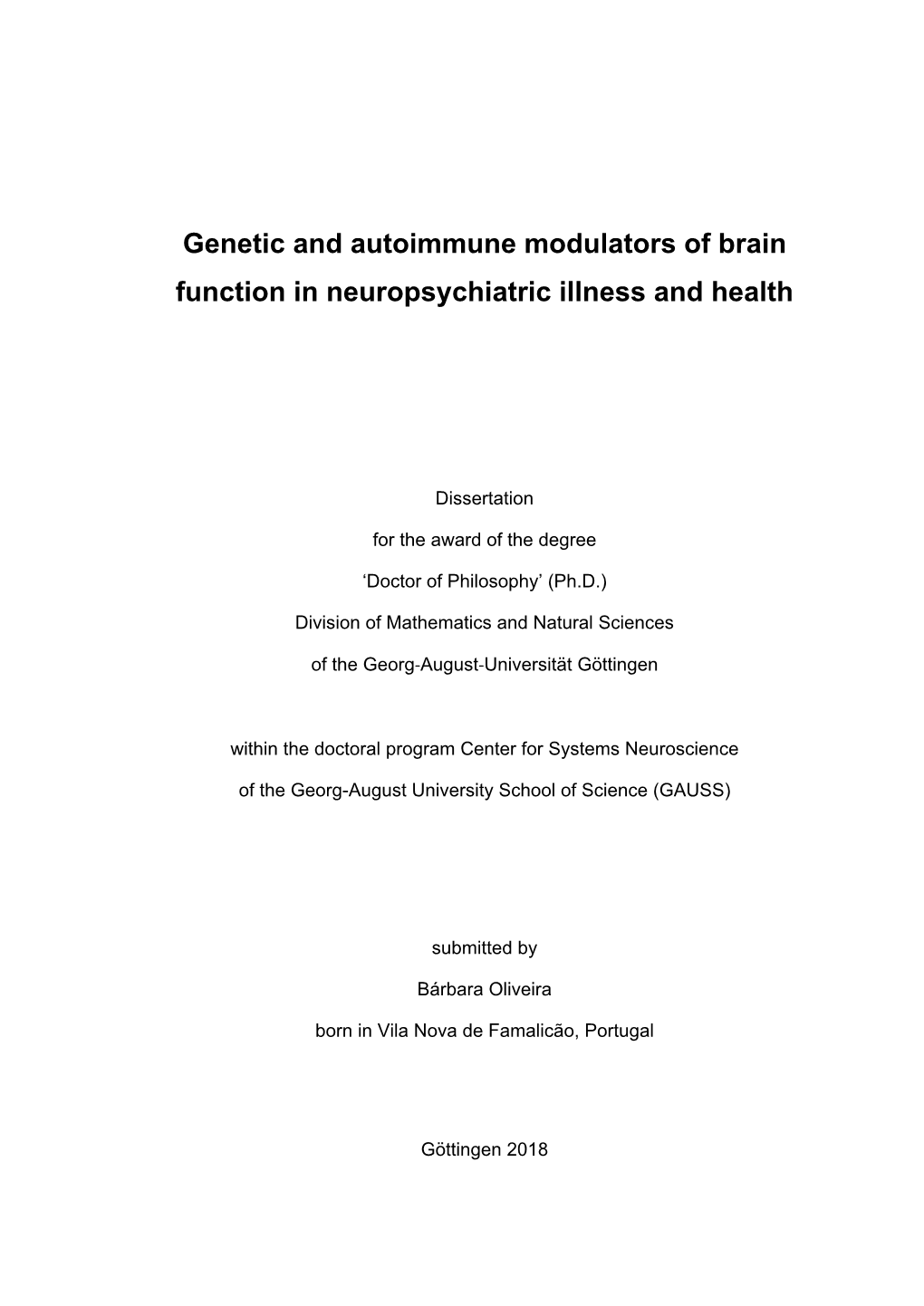 Genetic and Autoimmune Modulators of Brain Function in Neuropsychiatric Illness and Health