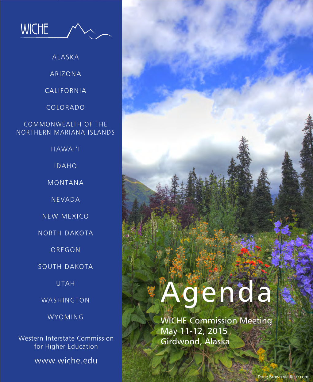 Agenda WYOMING WICHE Commission Meeting May 11-12, 2015 Western Interstate Commission Girdwood, Alaska for Higher Education