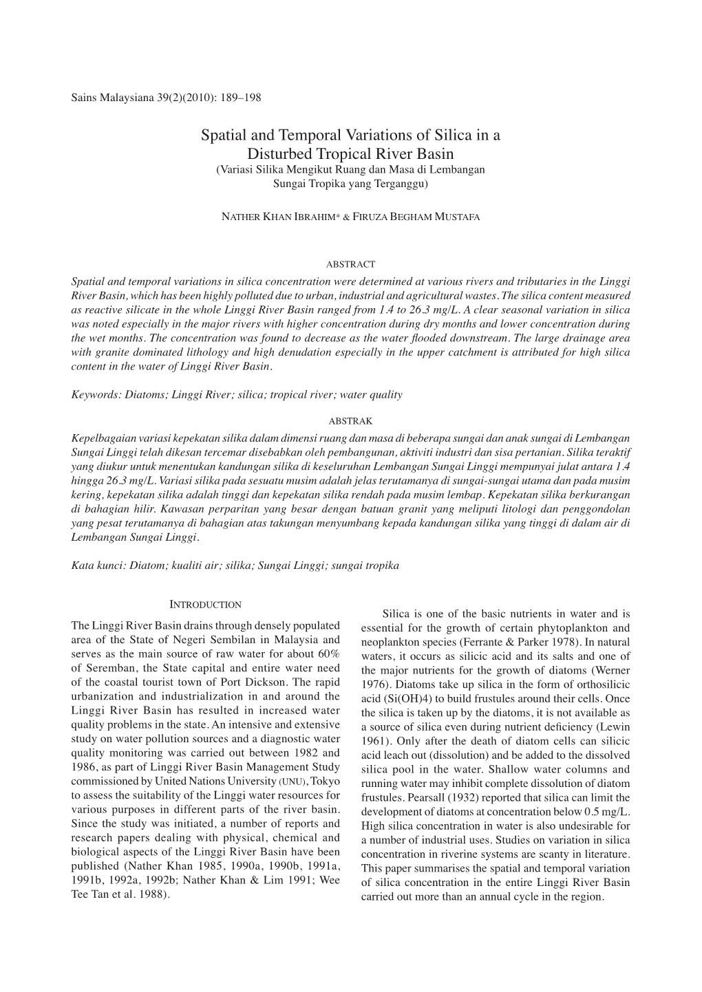 Spatial and Temporal Variations of Silica in a Disturbed Tropical River Basin (Variasi Silika Mengikut Ruang Dan Masa Di Lembangan Sungai Tropika Yang Terganggu)