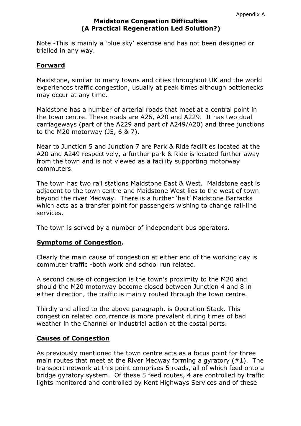 Maidstone Congestion Difficulties (A Practical Regeneration Led Solution?)