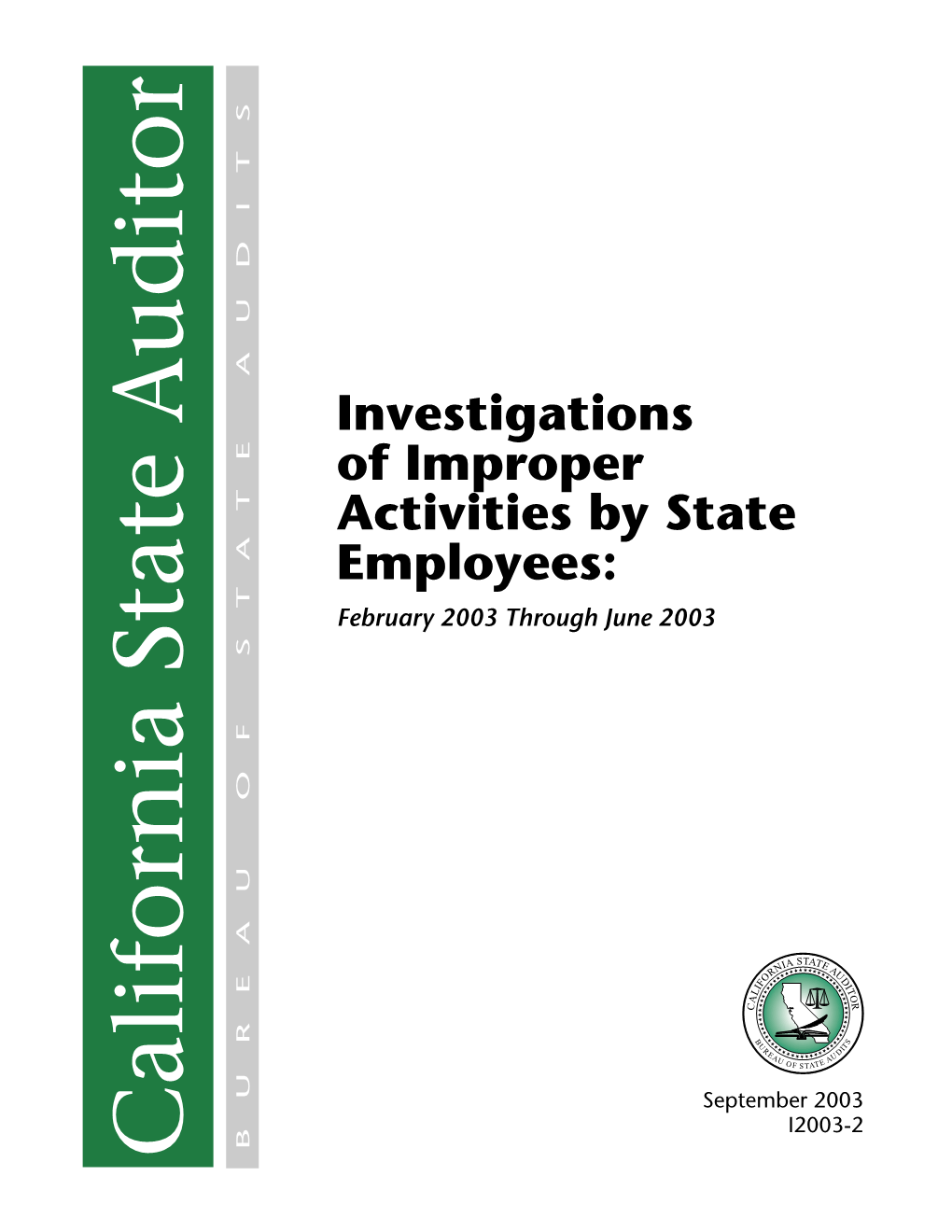 Investigations of Improper Activities by State Employees: February 2003 Through June 2003