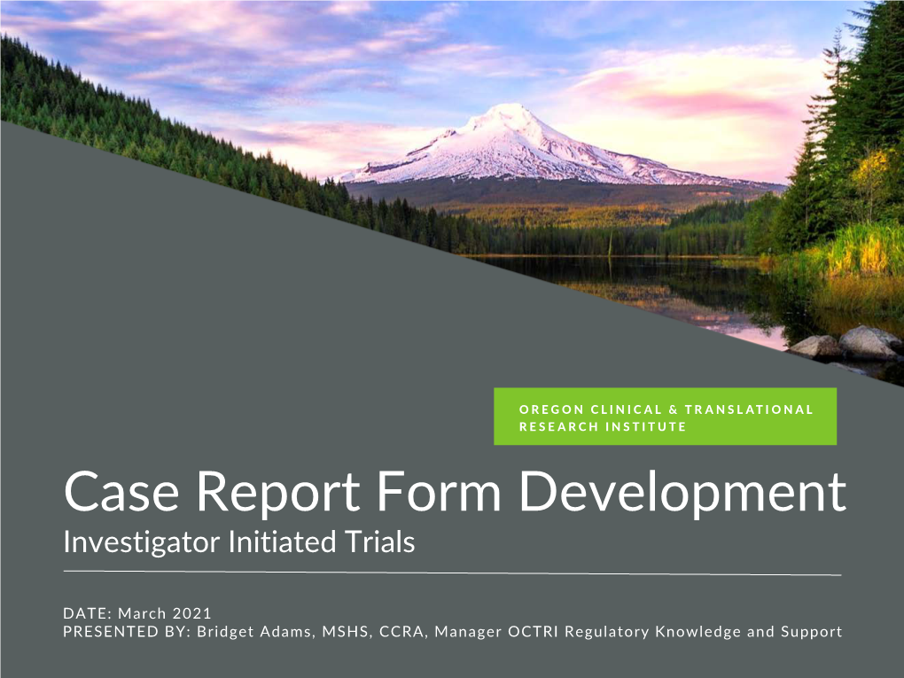 Case Report Form Development Investigator Initiated Trials