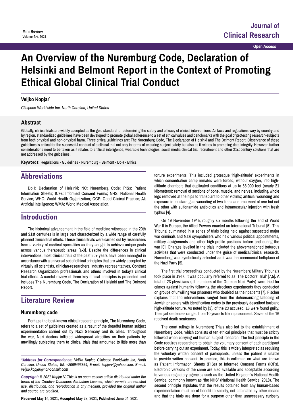 An Overview of the Nuremburg Code, Declaration of Helsinki and Belmont Report in the Context of Promoting Ethical Global Clinical Trial Conduct