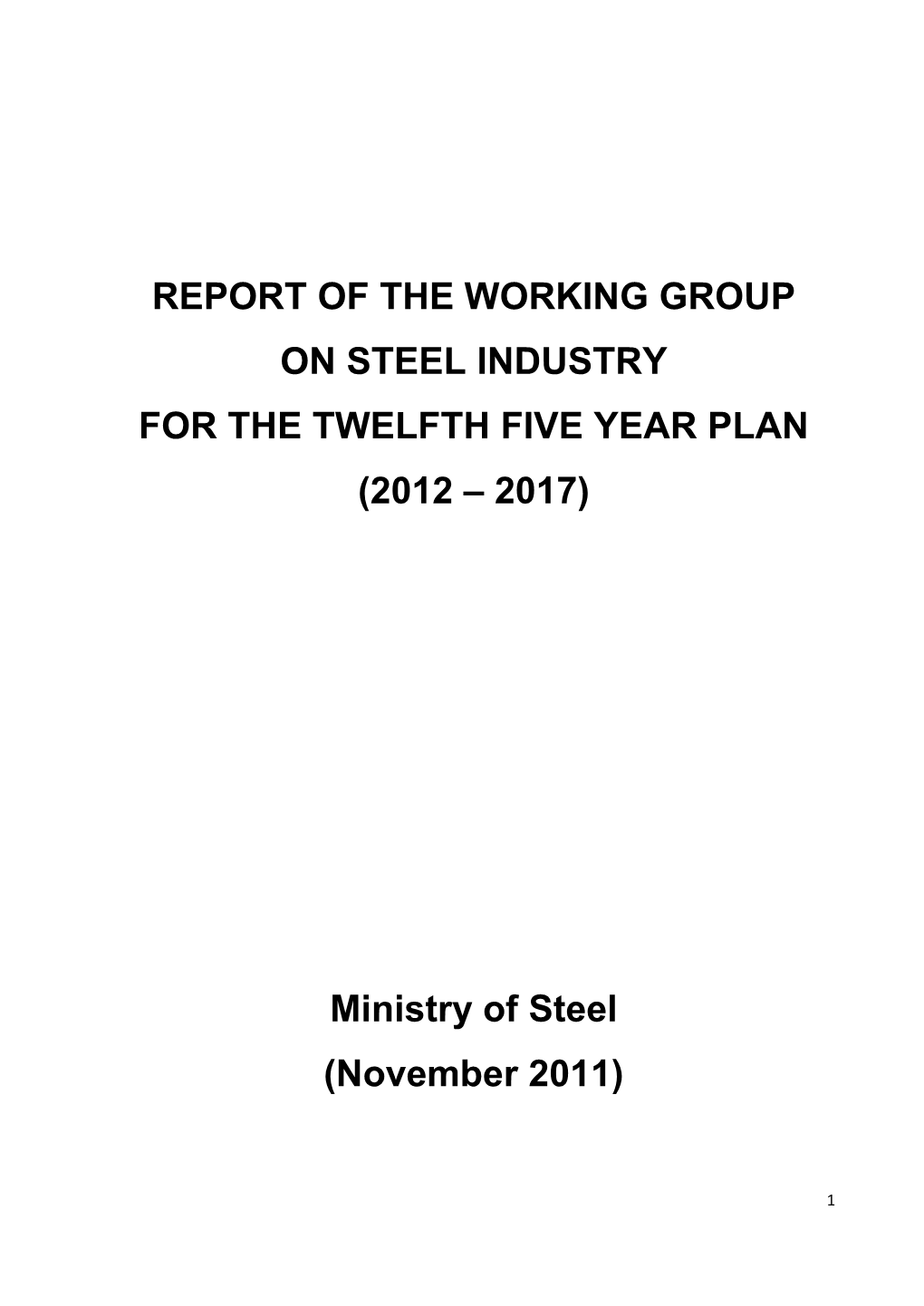 Report of the Working Group on Steel Industry for the Twelfth Five Year Plan (2012 – 2017)