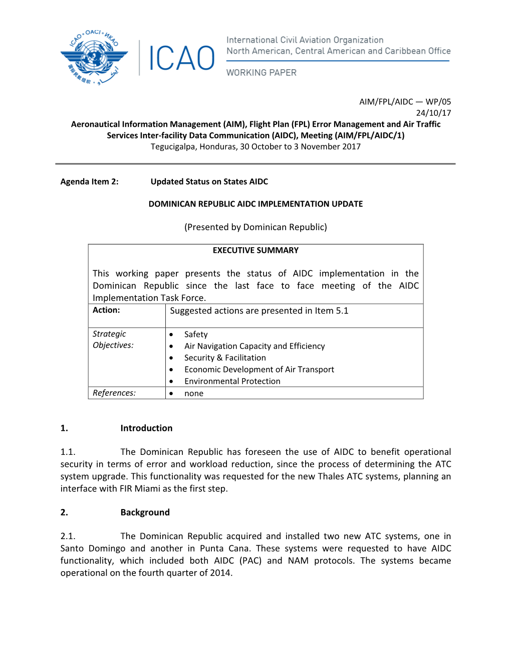 This Working Paper Presents the Status of AIDC Implementation in the Dominican Republic Since the Last Face to Face Meeting of the AIDC Implementation Task Force