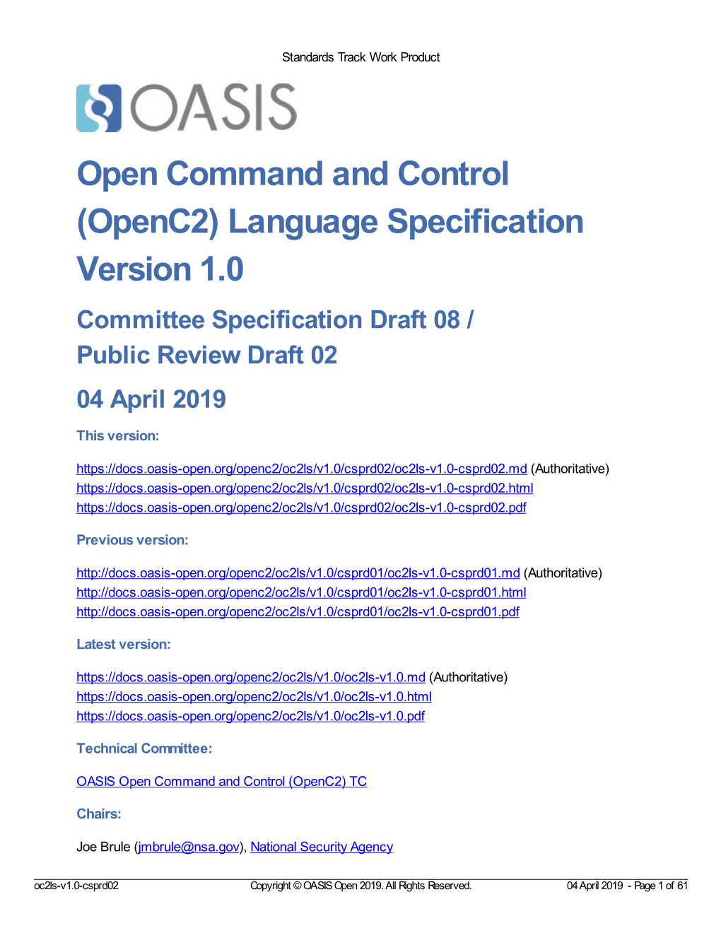 Openc2) Language Specification Version 1.0 Committee Specification Draft 08 / Public Review Draft 02 04 April 2019 This Version