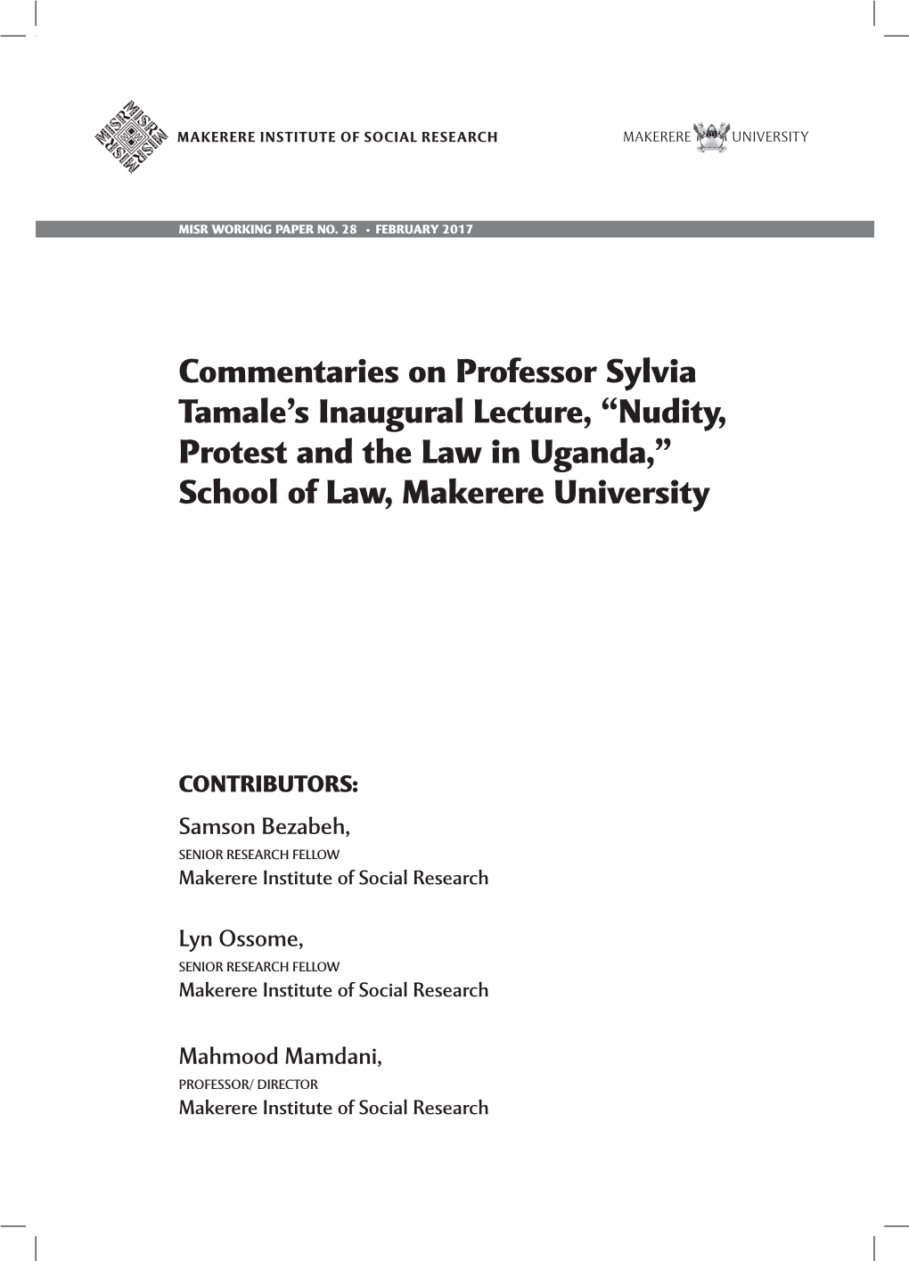 Commentaries on Professor Sylvia Tamale's Inaugural Lecture, “Nudity, Protest and the Law in Uganda,” School of Law, Maker