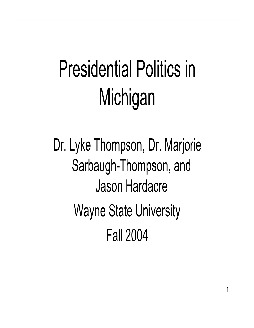 Presidential Politics in Michigan