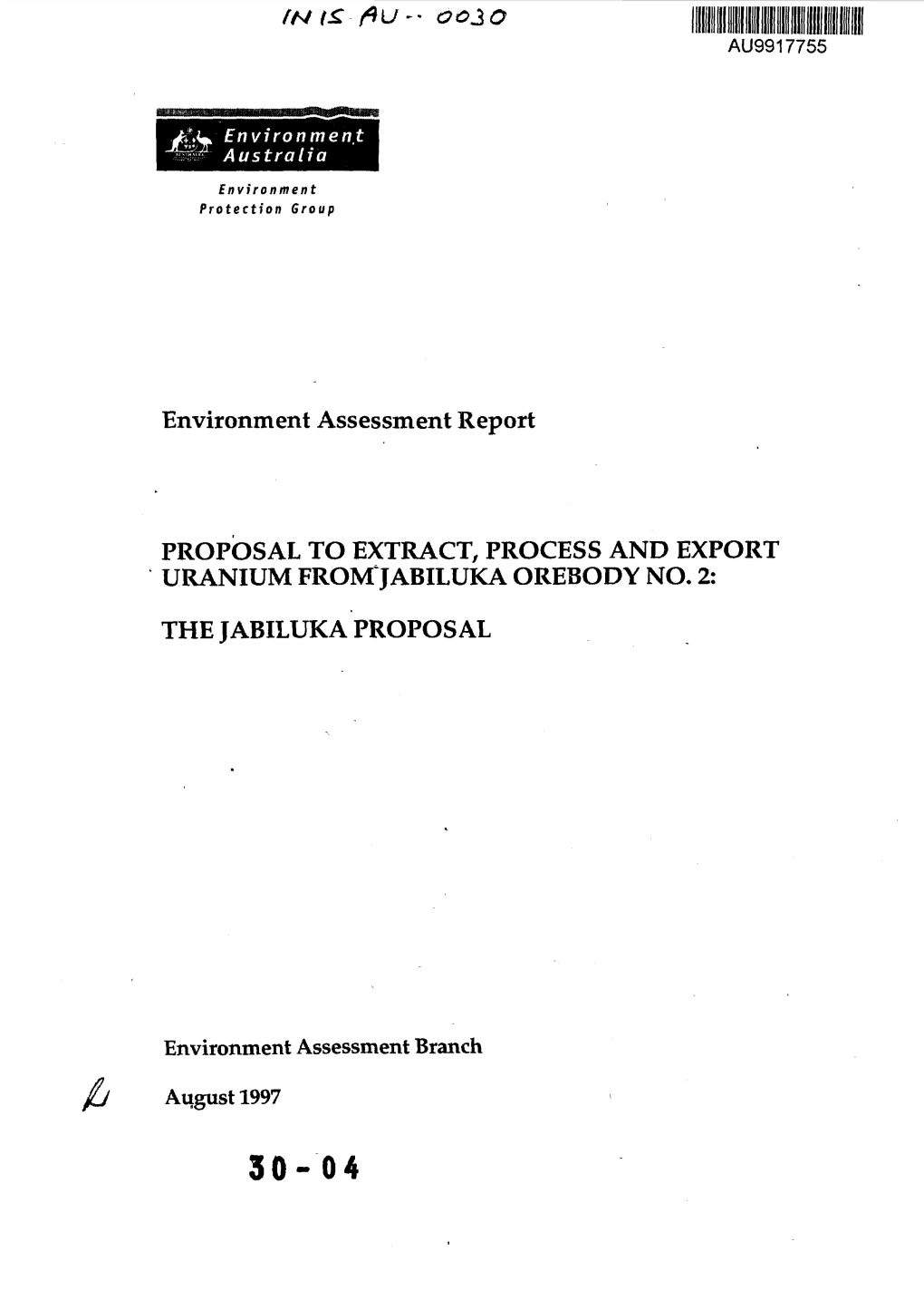 Proposal to Extract, Process and Export Uranium from Jabiluka Orebody No