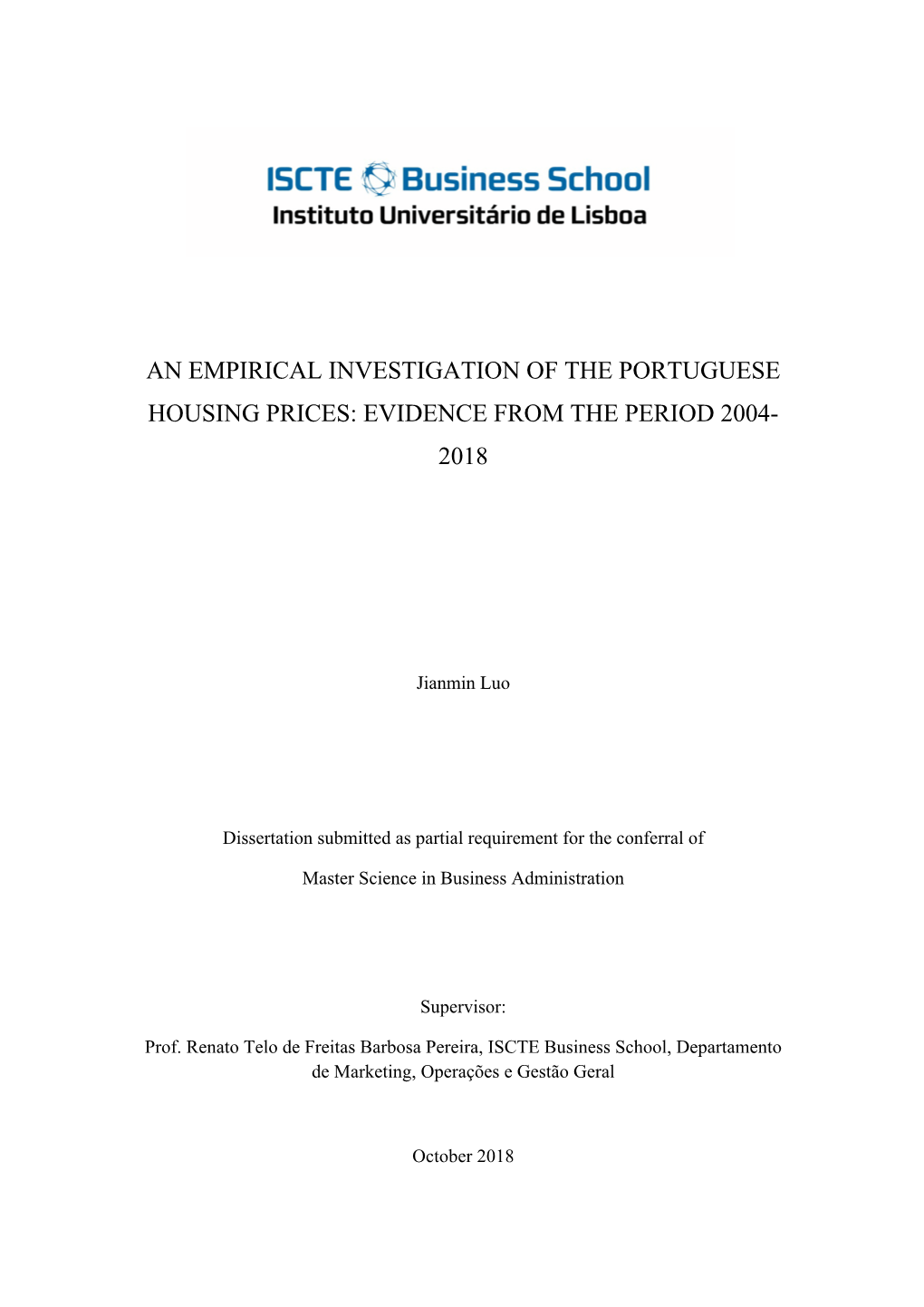 An Empirical Investigation of the Portuguese Housing Prices: Evidence from the Period 2004- 2018