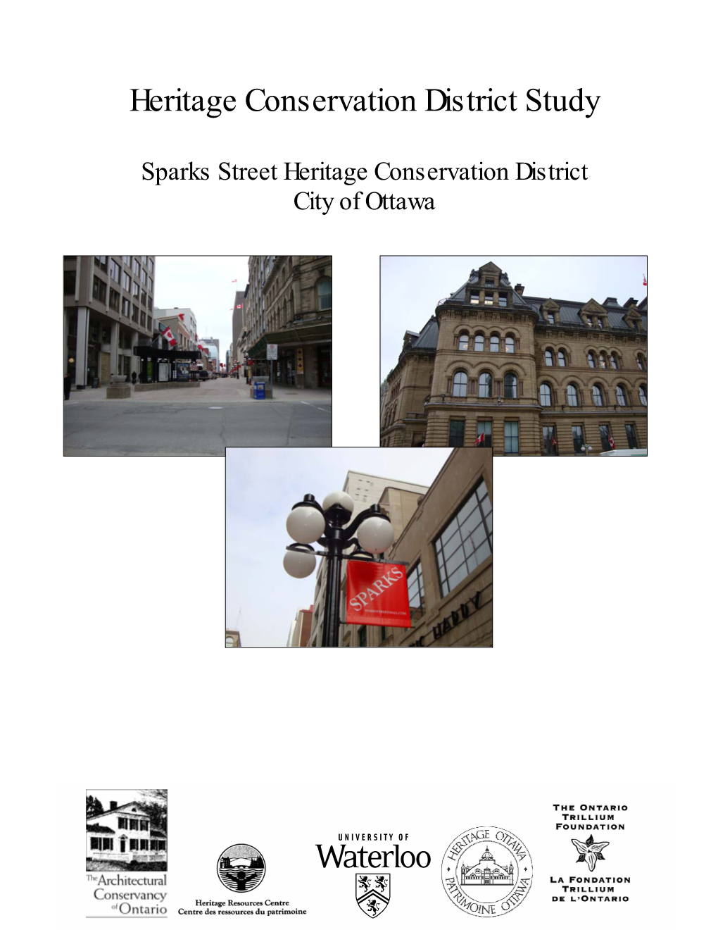 Sparks Street Heritage Conservation District City of Ottawa