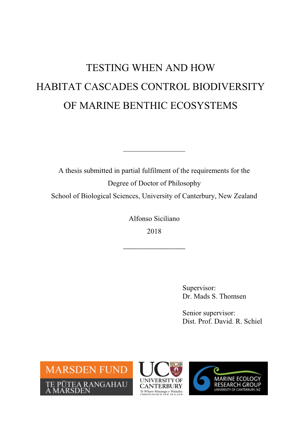 Testing When and How Habitat Cascades Control Biodiversity of Marine Benthic Ecosystems