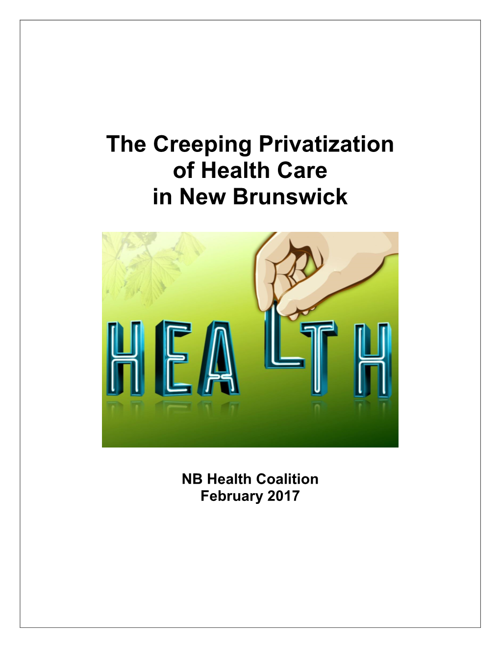 The Creeping Privatization of Health Care in New Brunswick