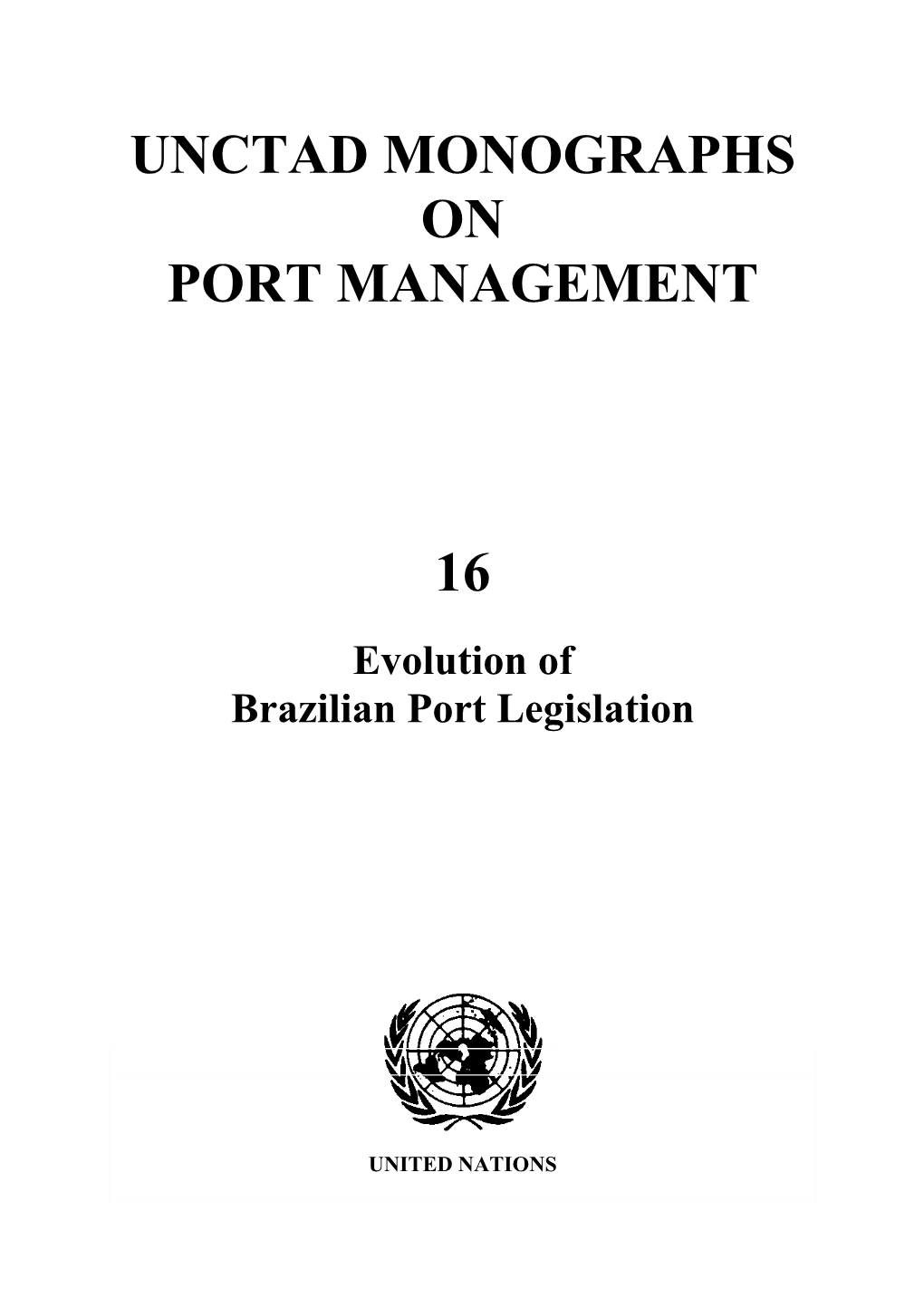 Unctad Monographs on Port Management 16