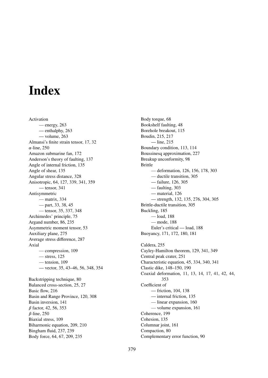 Enthalphy, 263 — Volume, 263 Almansi's Finite Strain