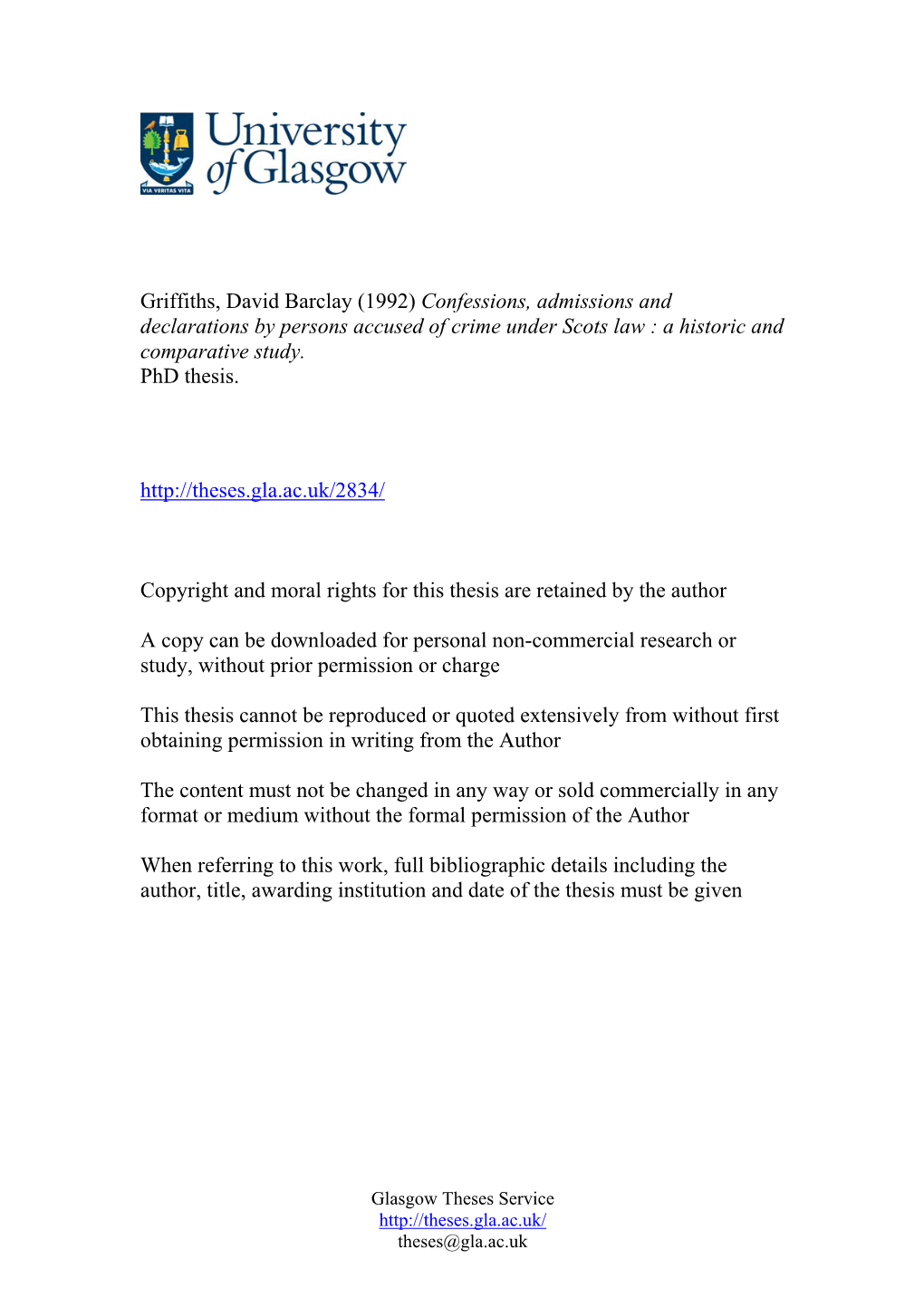 Griffiths, David Barclay (1992) Confessions, Admissions and Declarations by Persons Accused of Crime Under Scots Law : a Historic and Comparative Study