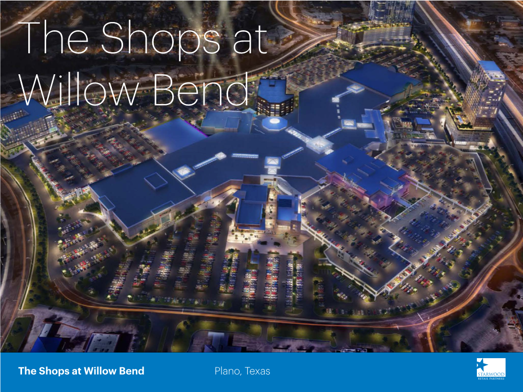 The Shops at Willow Bend Plano, Texas Dominant Retail Core for One of The