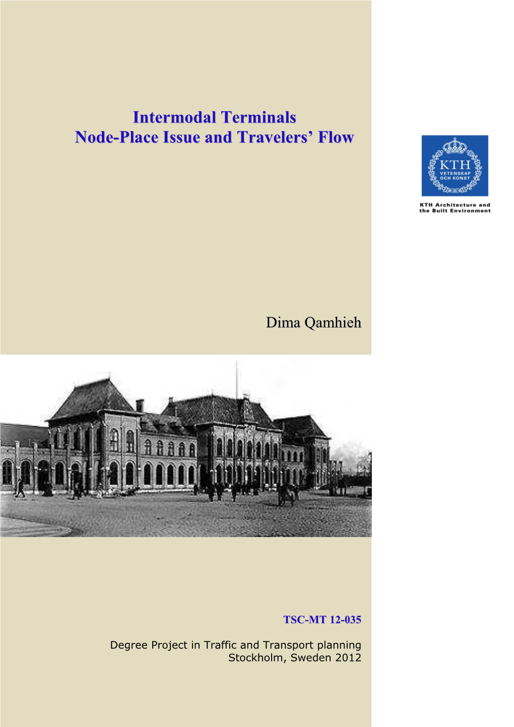 Intermodal Terminals Node-Place Issue and Travelers' Flow