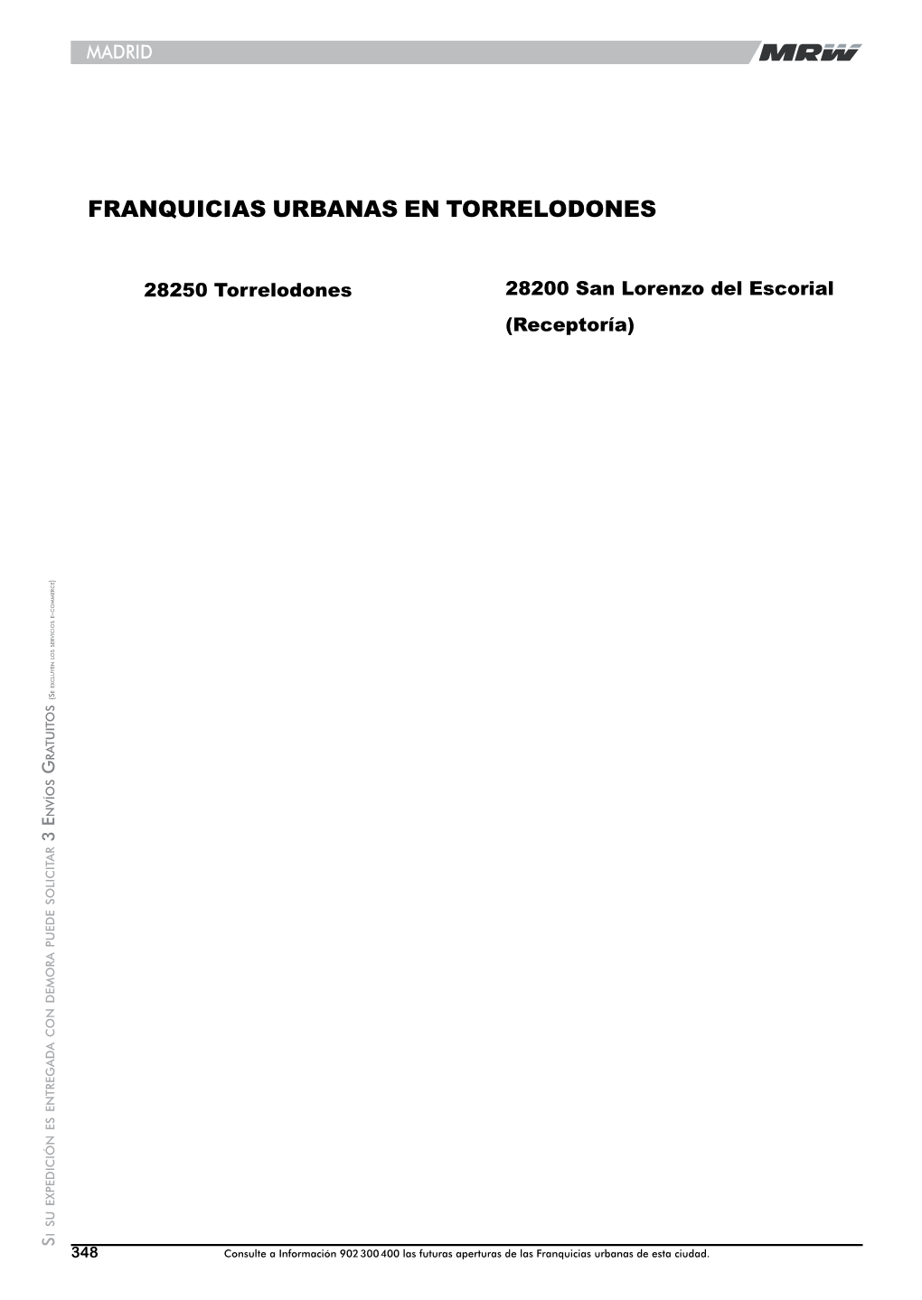 TORRELODONESEN 28250 Torrelodones Consulte Ainformación 902