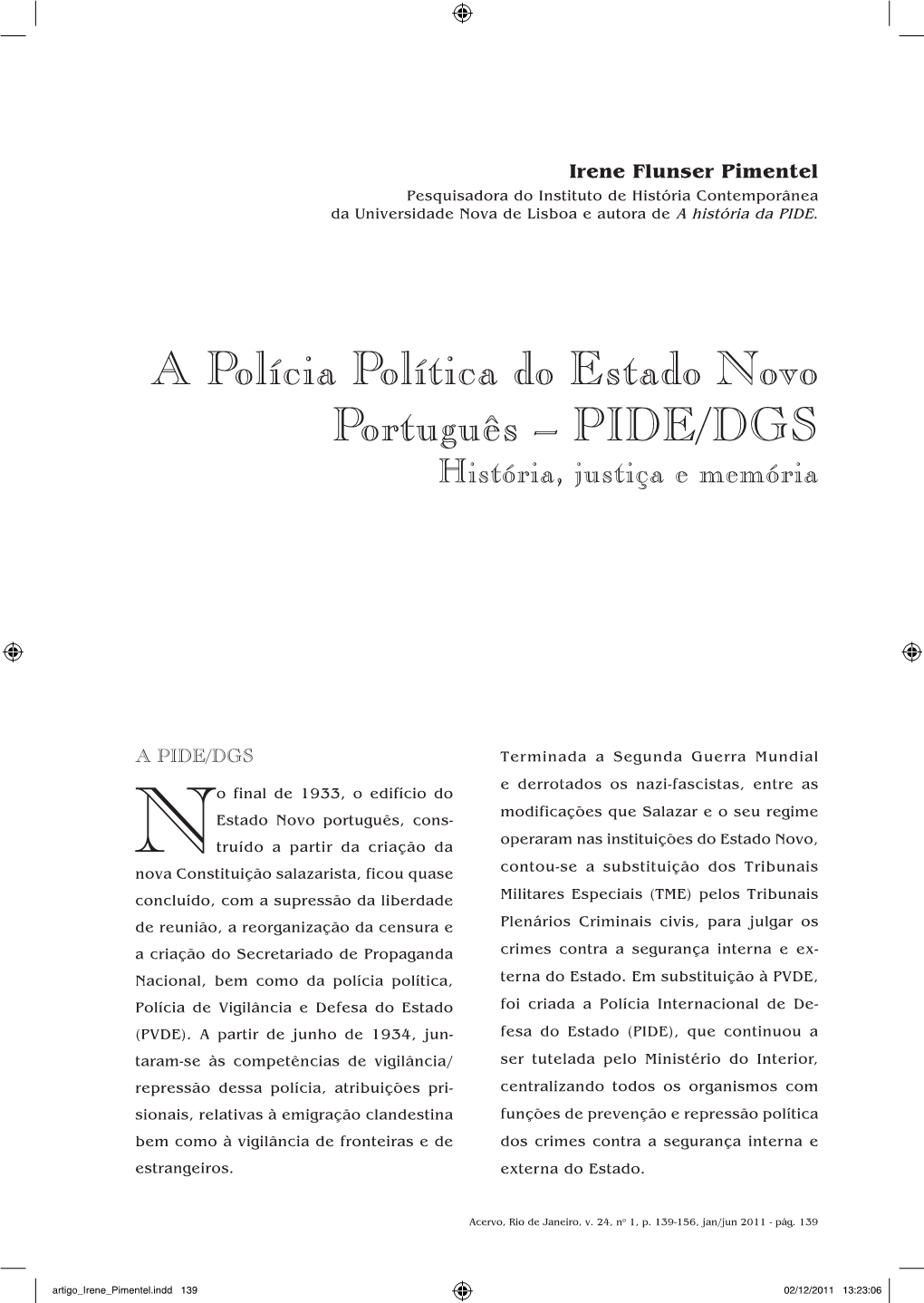 A Polícia Política Do Estado Novo Português – PIDE/DGS História, Justiça E Memória