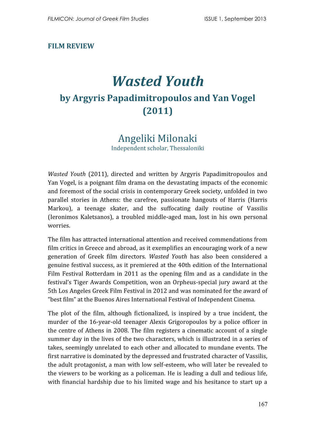 Wasted Youth by Argyris Papadimitropoulos and Yan Vogel (2011)