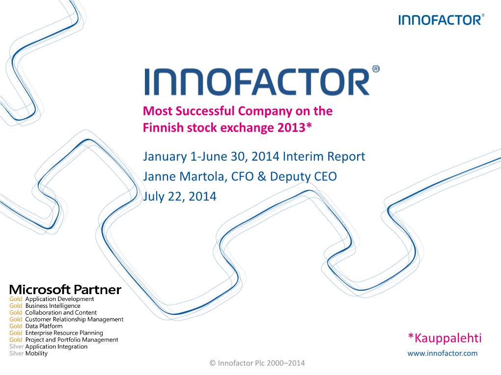 Most Successful Company on the Finnish Stock Exchange 2013*