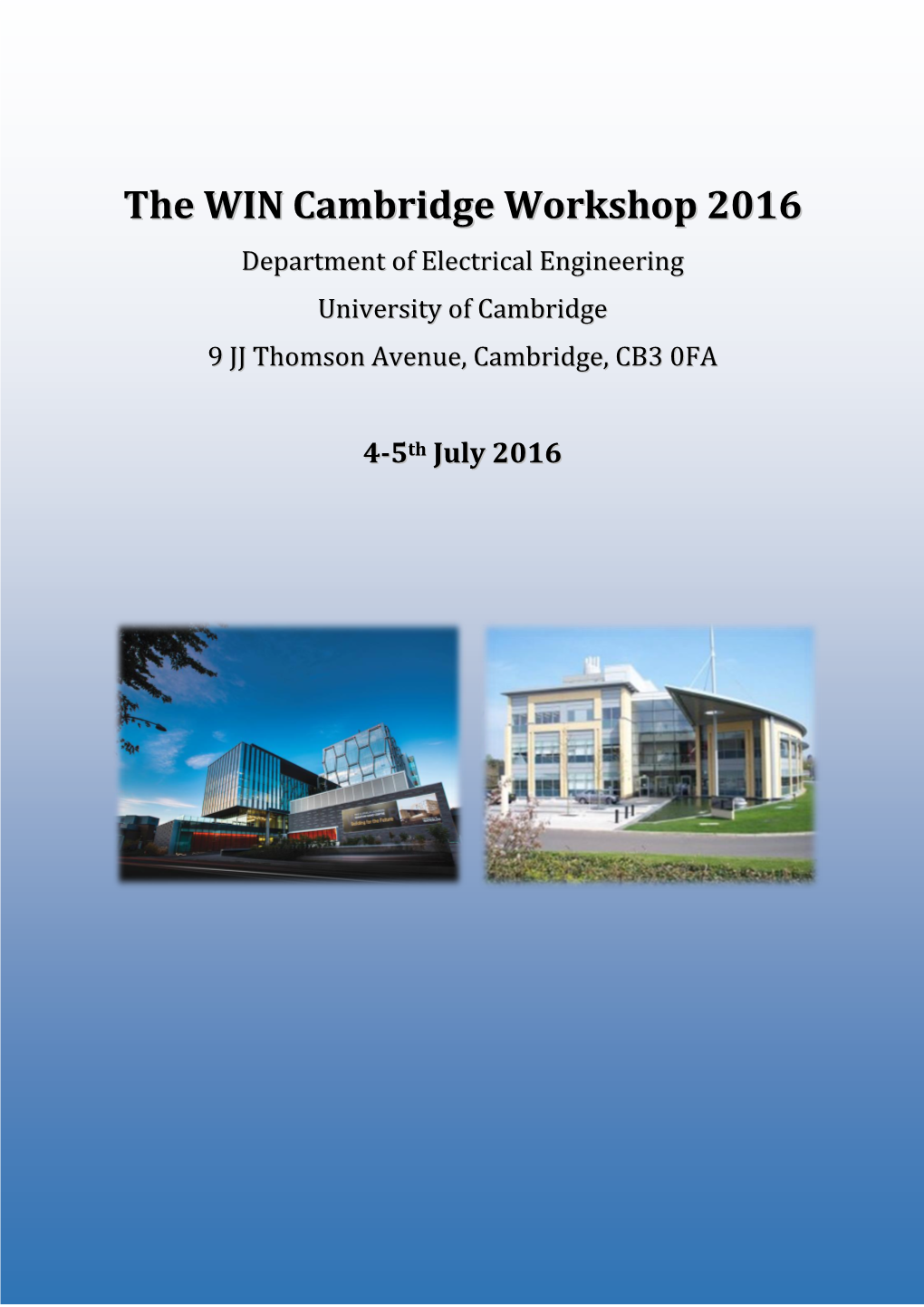 The WIN Cambridge Workshop 2016