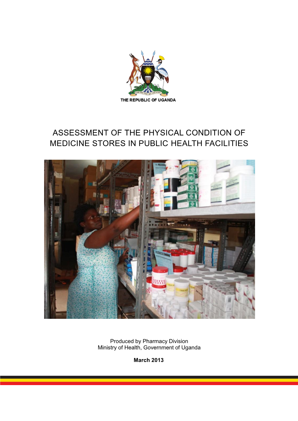 Assessment of the Physical Condition of Medicine Stores in Public Health Facilities