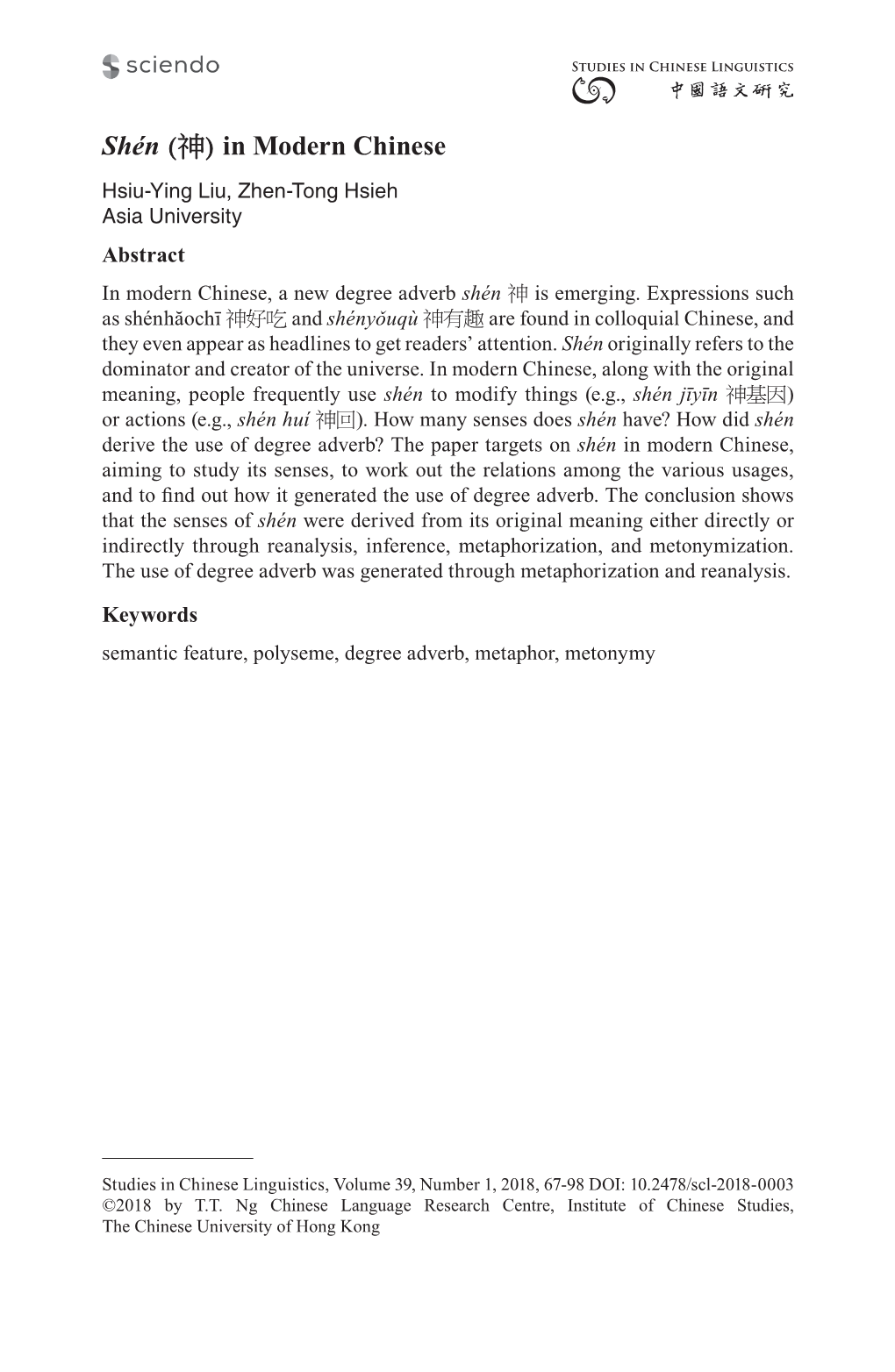 In Modern Chinese Hsiu-Ying Liu, Zhen-Tong Hsieh Asia University Abstract in Modern Chinese, a New Degree Adverb Shén 神 Is Emerging