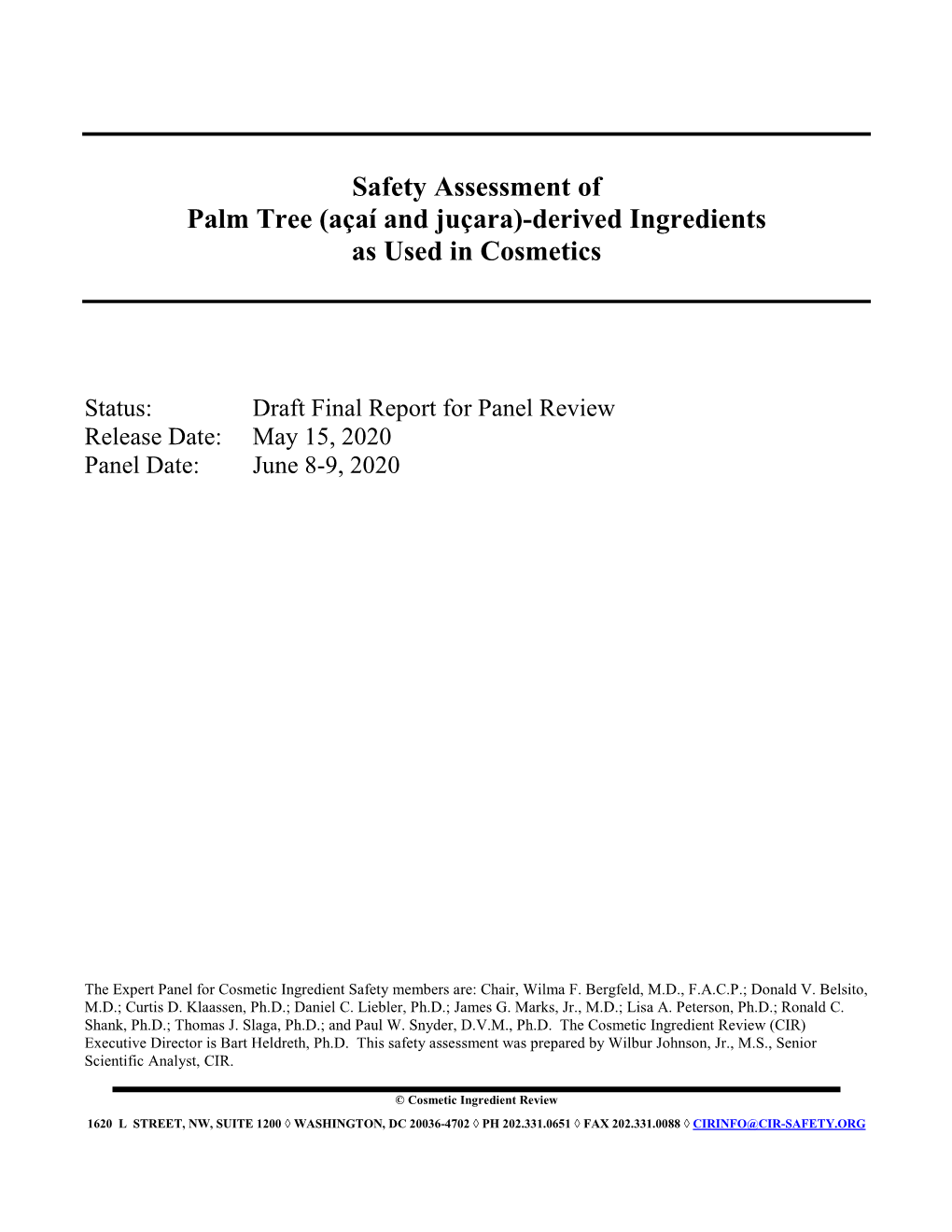 Safety Assessment of Palm Tree (Açaí and Juçara)-Derived Ingredients As Used in Cosmetics
