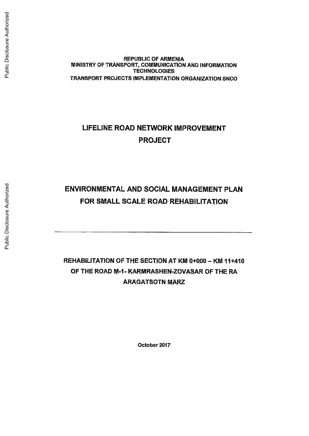 ENVIRONMENTAL and SOCIAL MANAGEMENT PLAN for SMALL SCALE ROAD REHABILITATION Public Disclosure Authorized