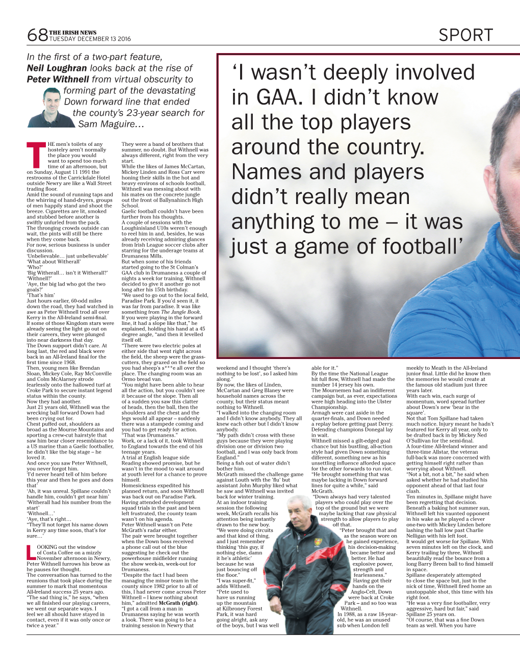 Peter Withnell from Virtual Obscurity to ‘I Wasn’T Deeply Involved Forming Part of the Devastating Down Forward Line That Ended in GAA