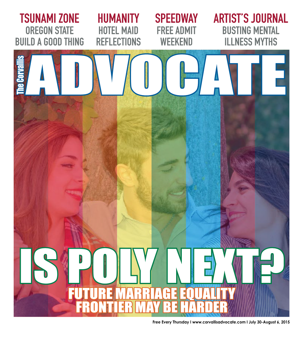 Future Marriage Equality Frontier May Be Harder Free Every Thursday I I July 30-August 6, 2015 Biggest Corvallis Calendar