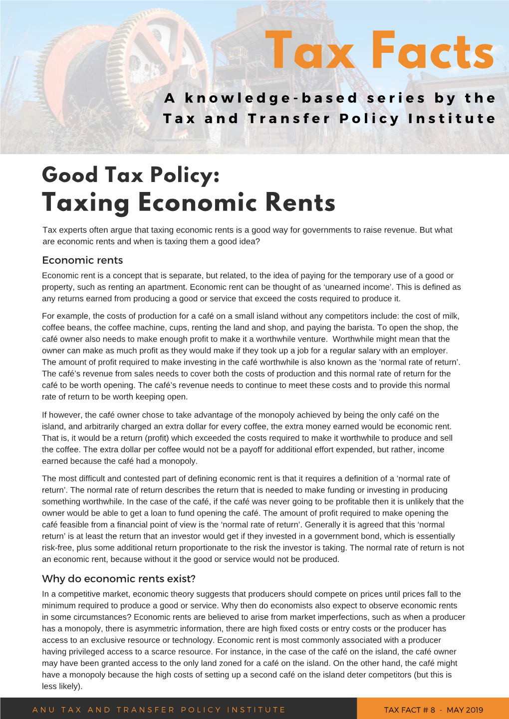 Good Tax Policy: Taxing Economic Rents Tax Experts Often Argue That Taxing Economic Rents Is a Good Way for Governments to Raise Revenue